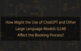 Impact potentiel du Chat GPT et d'autres LLM sur le processus de réservation