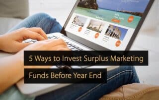 5 Ways to Invest Surplus Marketing Funds Before Year End