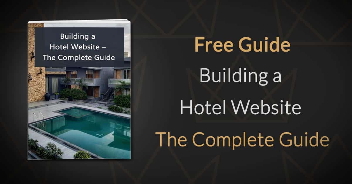 Building a Hotel Website – The Complete Guide