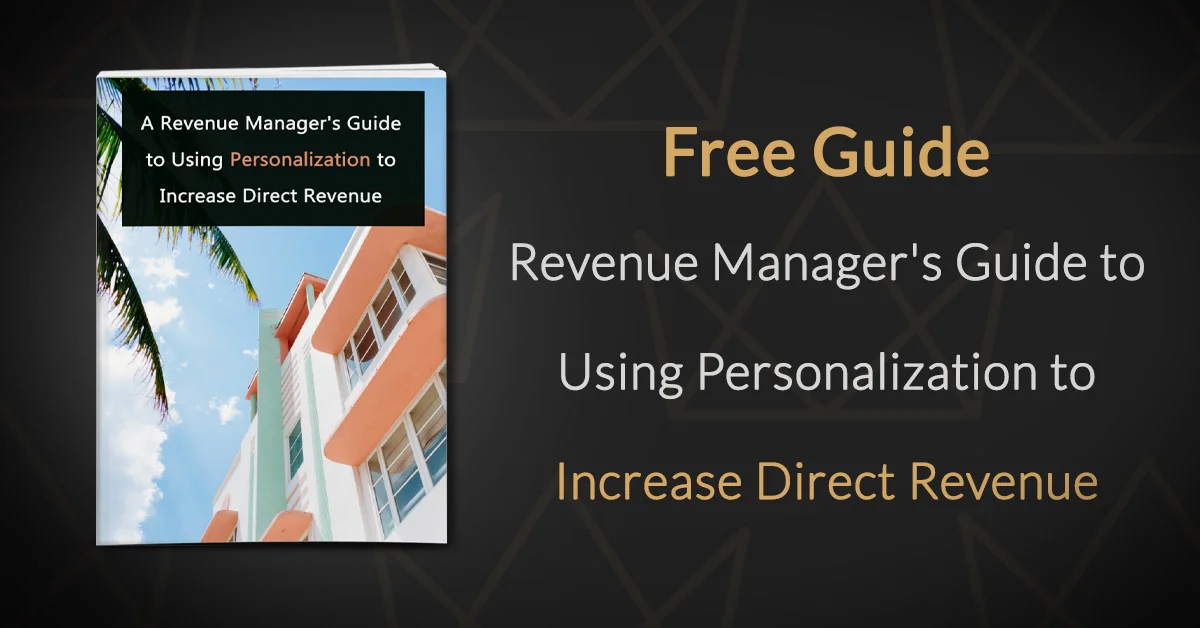 Guía gratuita Una guía de Revenue Manager y #039 para usar la personalización para aumentar los ingresos directos