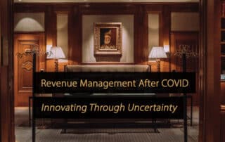 Revenue Management After COVID-19 - Innovating Through Uncertainty