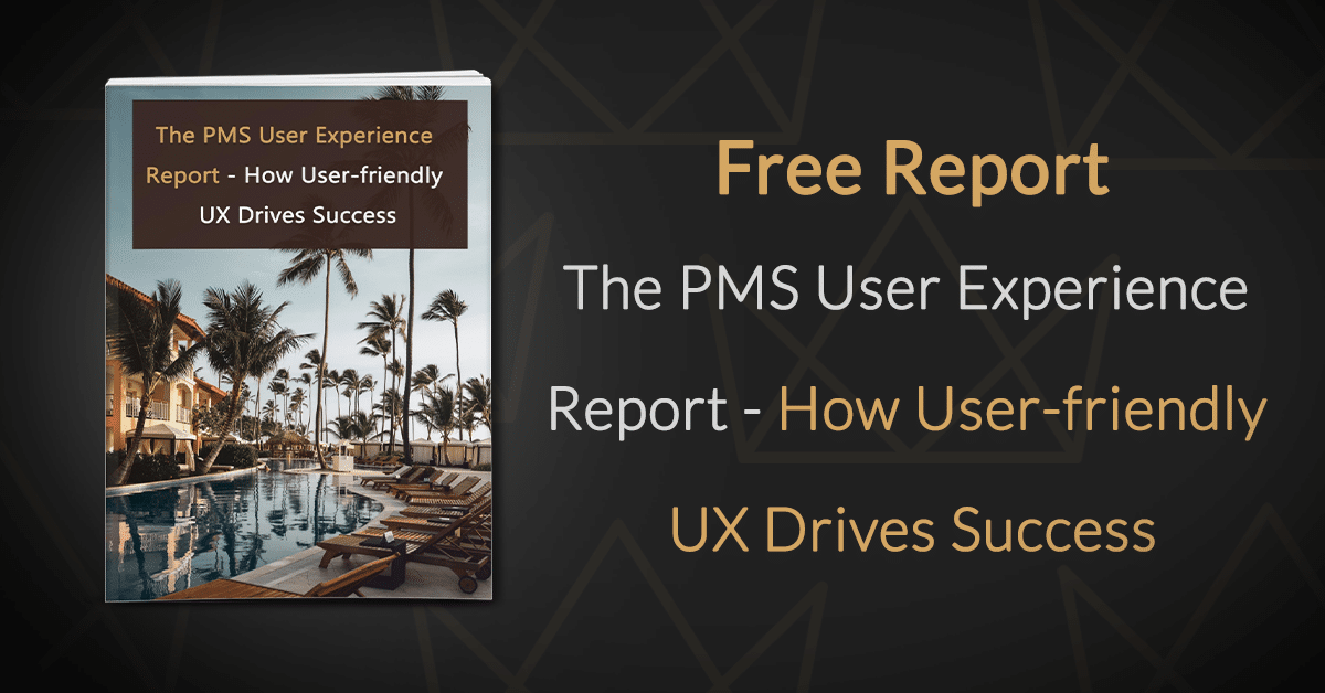 The PMS User Experience Report - How User-friendly UX Drives Success