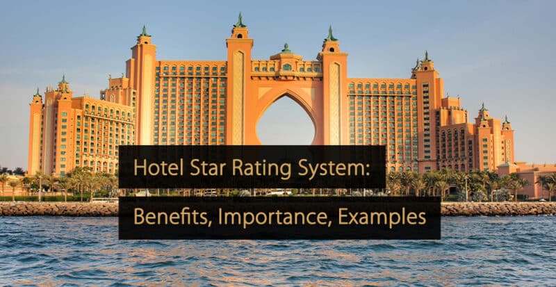 The Hotel Star Rating System Types Benefits Significance Examples