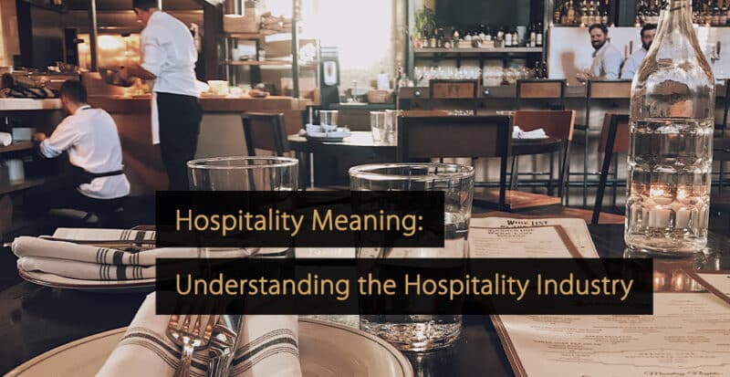 hospitality-meaning-understanding-the-hospitality-industry