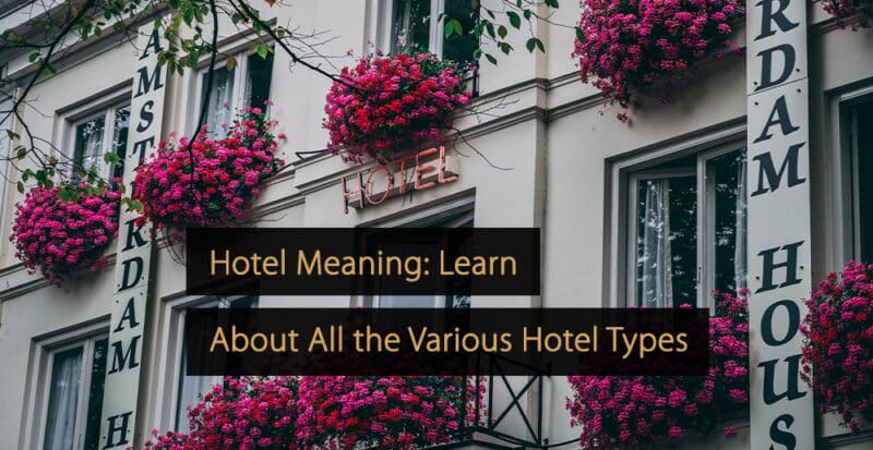 hotel-meaning-learn-about-all-the-various-hotel-types