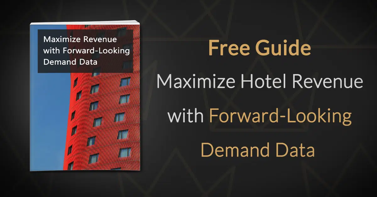 Revenue Management Guide - Maximize Revenue with Forward-Looking Demand Data