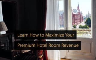 Cómo maximizar los ingresos de su habitación de hotel premium