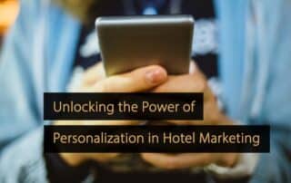 El poder de la personalización en el marketing hotelero