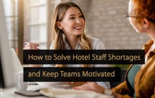 Como resolver a escassez de pessoal do hotel e manter as equipes motivadas