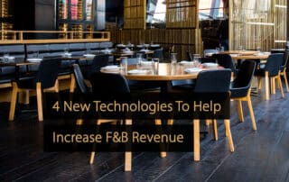 4 nuevas tecnologías para ayudar a aumentar los ingresos de F&B