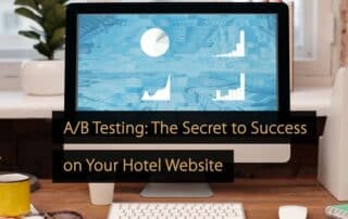 A B Testing The Secret to Success on Your Hotel Website