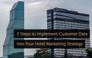 3 passaggi per implementare i dati dei clienti nella strategia di marketing del tuo hotel