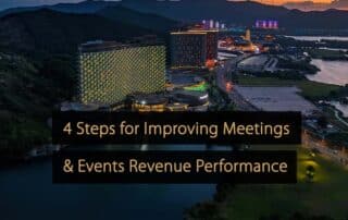 4 Steps for Improving Meetings & Events Revenue Performance