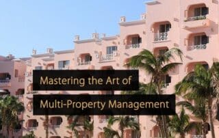 Mastering the Art of Multi-Property Management