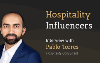 Entretien avec Pablo Torres – Consultant en hôtellerie