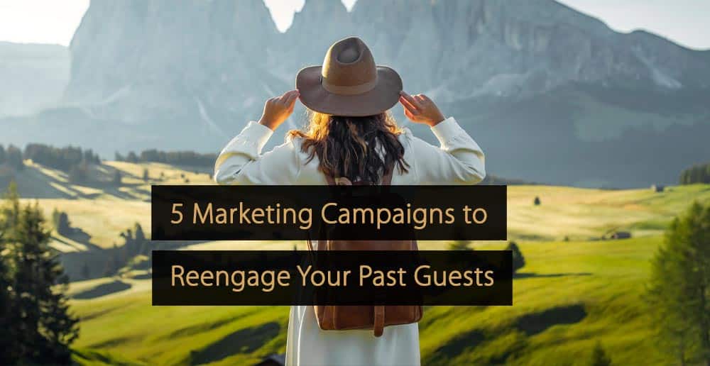 Marketing Campaigns to Reengage Your past Guests