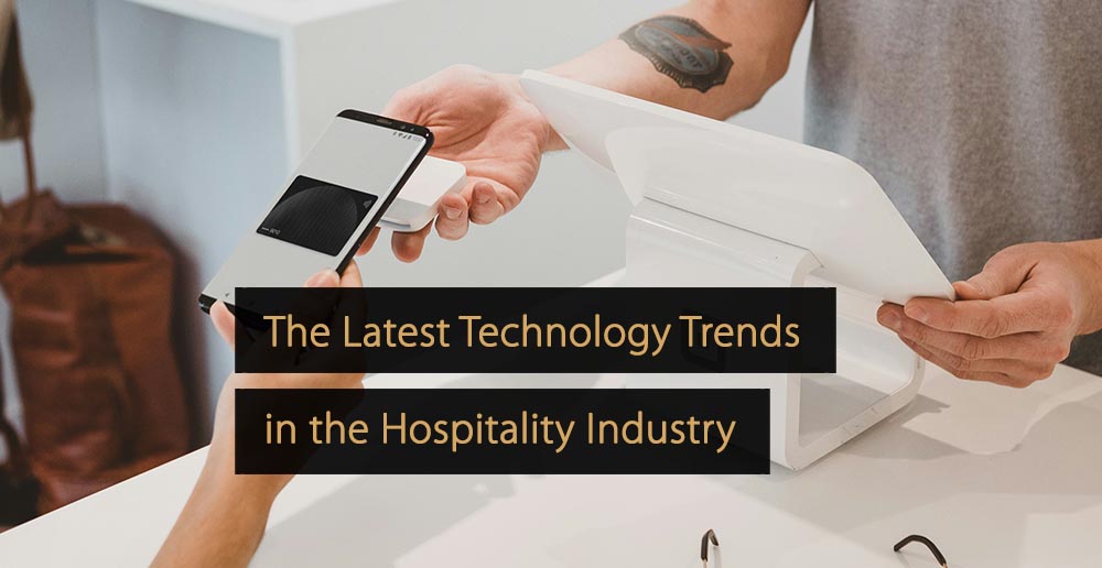 Technology Trends in the Hospitality Industry