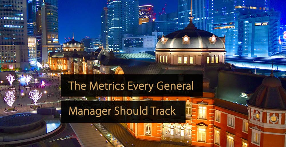 The Metrics Every General Manager Should Track