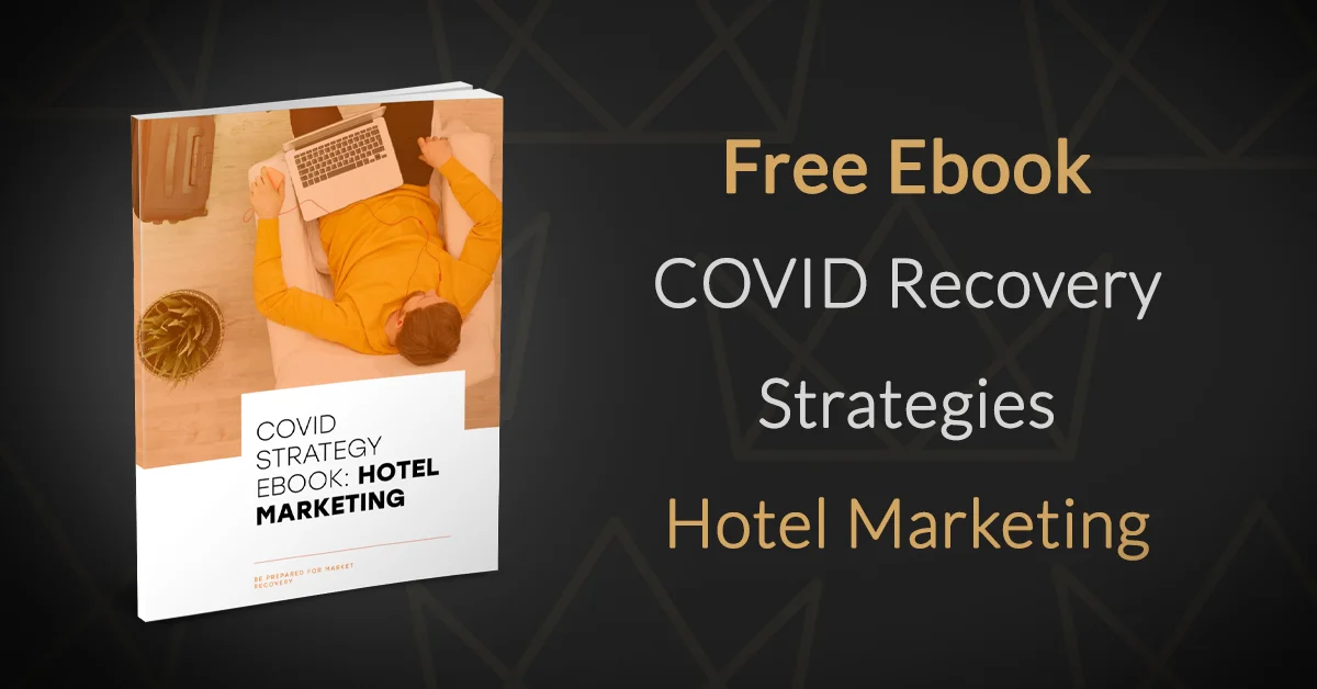 COVID Strategy Hotel Marketing