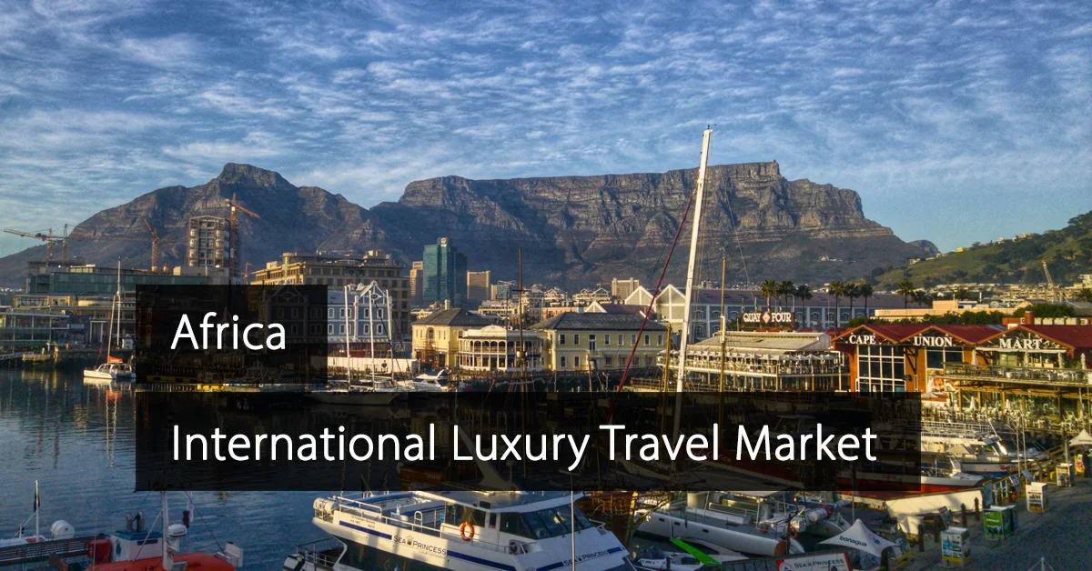 ILTM Africa - Mercato Internazionale dei Viaggi di Lusso Africa - Sud Africa