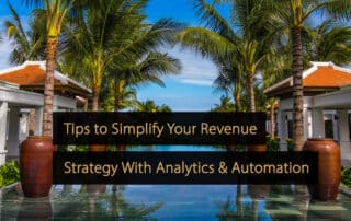 Tips to Simplify Your Revenue Strategy With Analytics & Automation