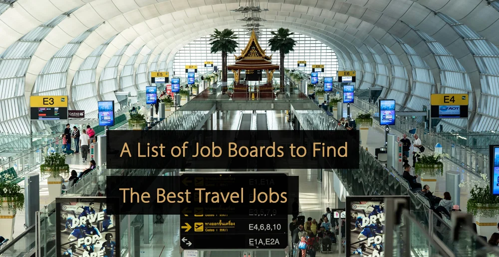 Travel Jobs The Best Travel Industry Job Boards for Your Career